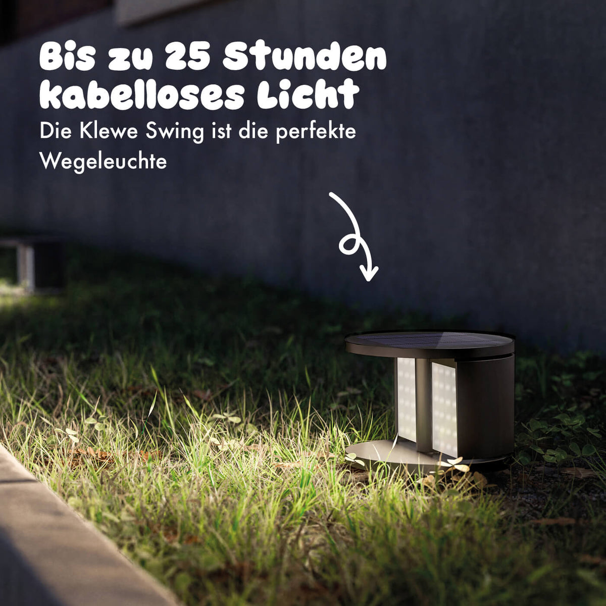 Bis zu 25 Stunden kabelloses Licht: Die Klewe Swing ist die perfekte 
Wegeleuchte